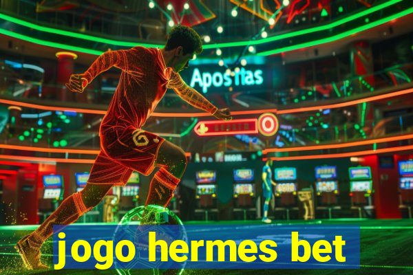 jogo hermes bet